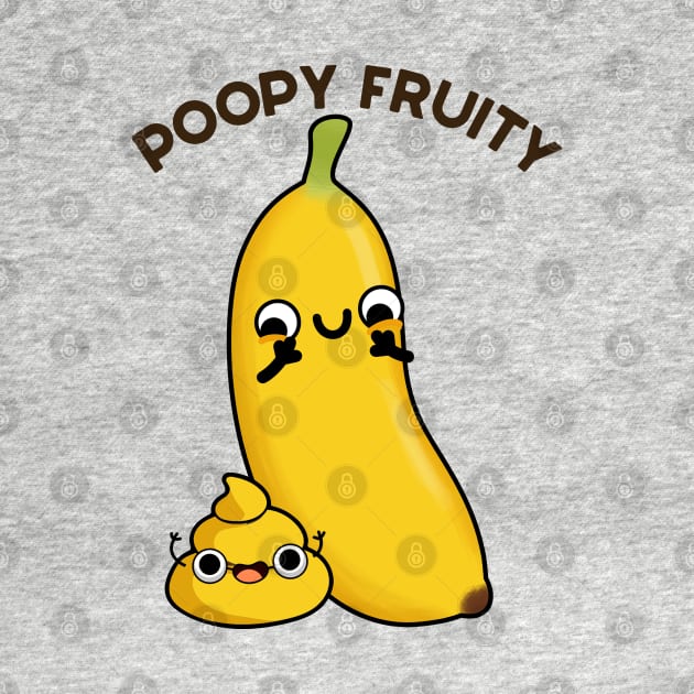 Poopy Fruity Funny Fruit Poop Pun by punnybone